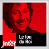 Podcast France Inter, Stéphane Bern, Le fou du roi